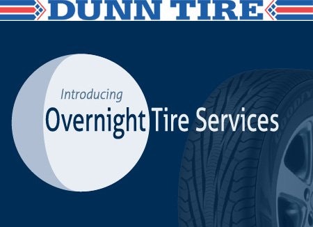 Dunn Tire Launches Overnight Tire Services in Select Stores Modern