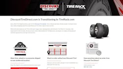 &ldquo;A seamless transition occurred on Friday, April 12, with all Discount Tire Direct customers notified that Tire Rack would service their future needs and a web redirect from Discount Tire Direct to TireRack.com,&rdquo; said Discount Tire officials